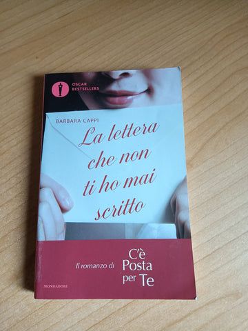 La lettera che non ti ho mai scritto | Barbara Cappi - Mondadori