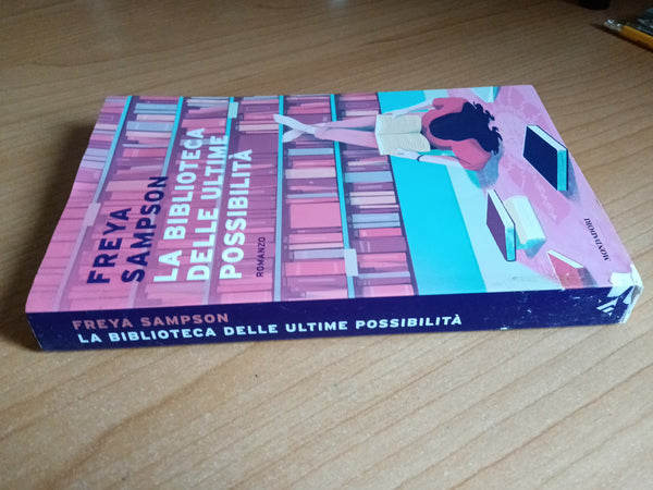 La biblioteca delle ultime possibilità | Freya Sampson - Mondadori