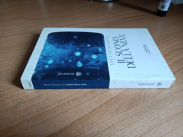 Il suono della neve | Silvio Danese - Bompiani