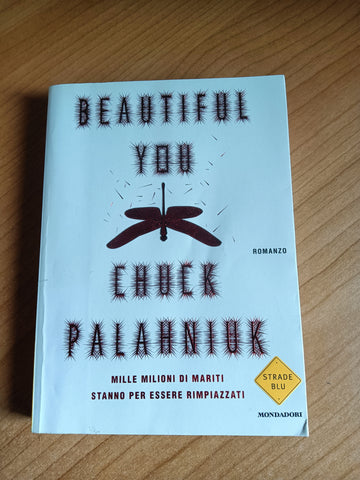 Beautiful you | Chuck Palahniuk - Mondadori