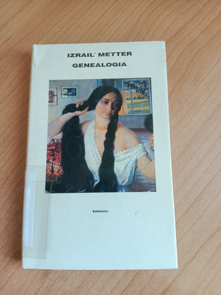 Genealogia | Izrail Metter - Einaudi