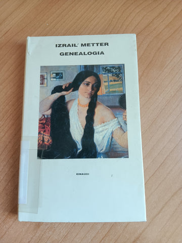 Genealogia | Izrail Metter - Einaudi