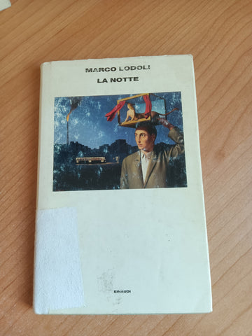 La notte | Marco Lodoli - Einaudi