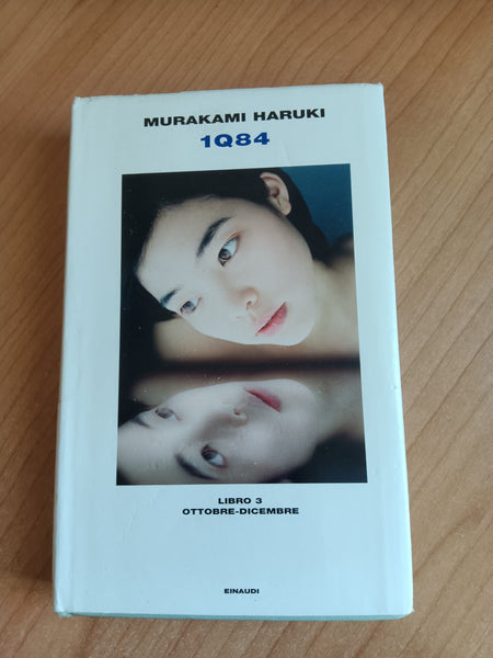 1q84 Libro 3 Ottobre-dicembre | Murakami Haruki  - Einaudi