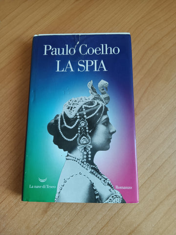 La spia | Paulo Coelho - La nave di teseo