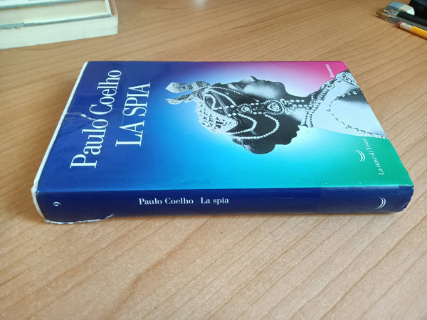 La spia | Paulo Coelho - La nave di teseo