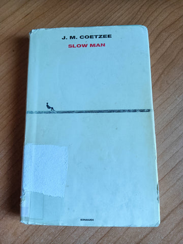 Slow man | J. M. Coetzee - Einaudi