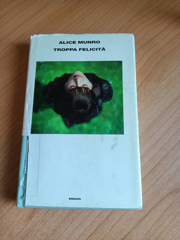 Troppa felicità | Munro - Einaudi