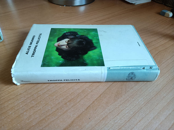 Troppa felicità | Munro - Einaudi