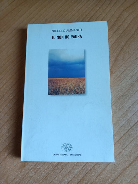 Io non ho paura | Niccolò Ammaniti - Einaudi