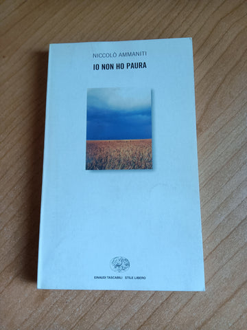 Io non ho paura | Niccolò Ammaniti - Einaudi