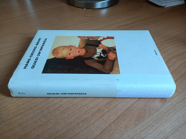 Quasi un’infanzia | Hans-Georg Behr - Einaudi
