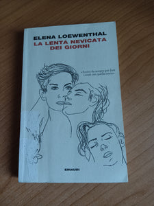 La lenta nevicata dei giorni | Elena Loewenthal - Einaudi
