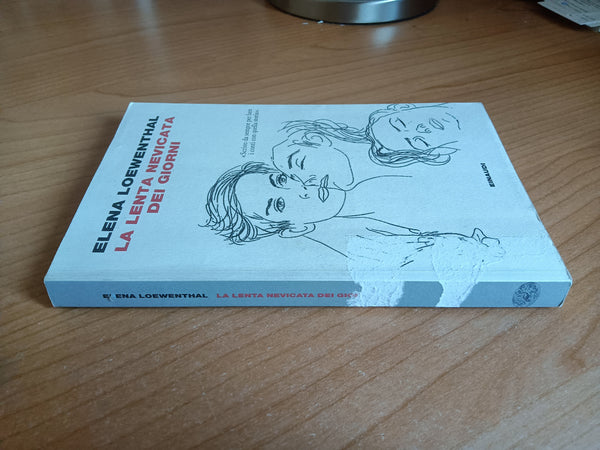 La lenta nevicata dei giorni | Elena Loewenthal - Einaudi