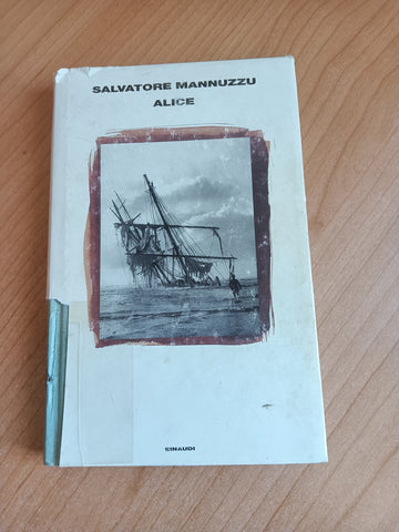 Alice | Salvatore Mannuzzu - Einaudi