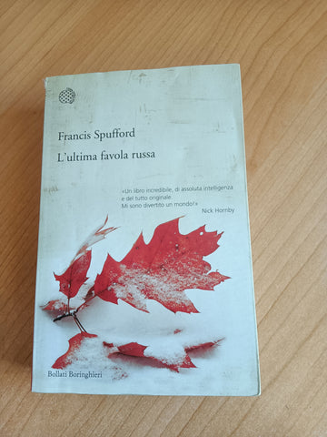 L’ultima favola russa | Francis Spufford - Bollati Boringhieri