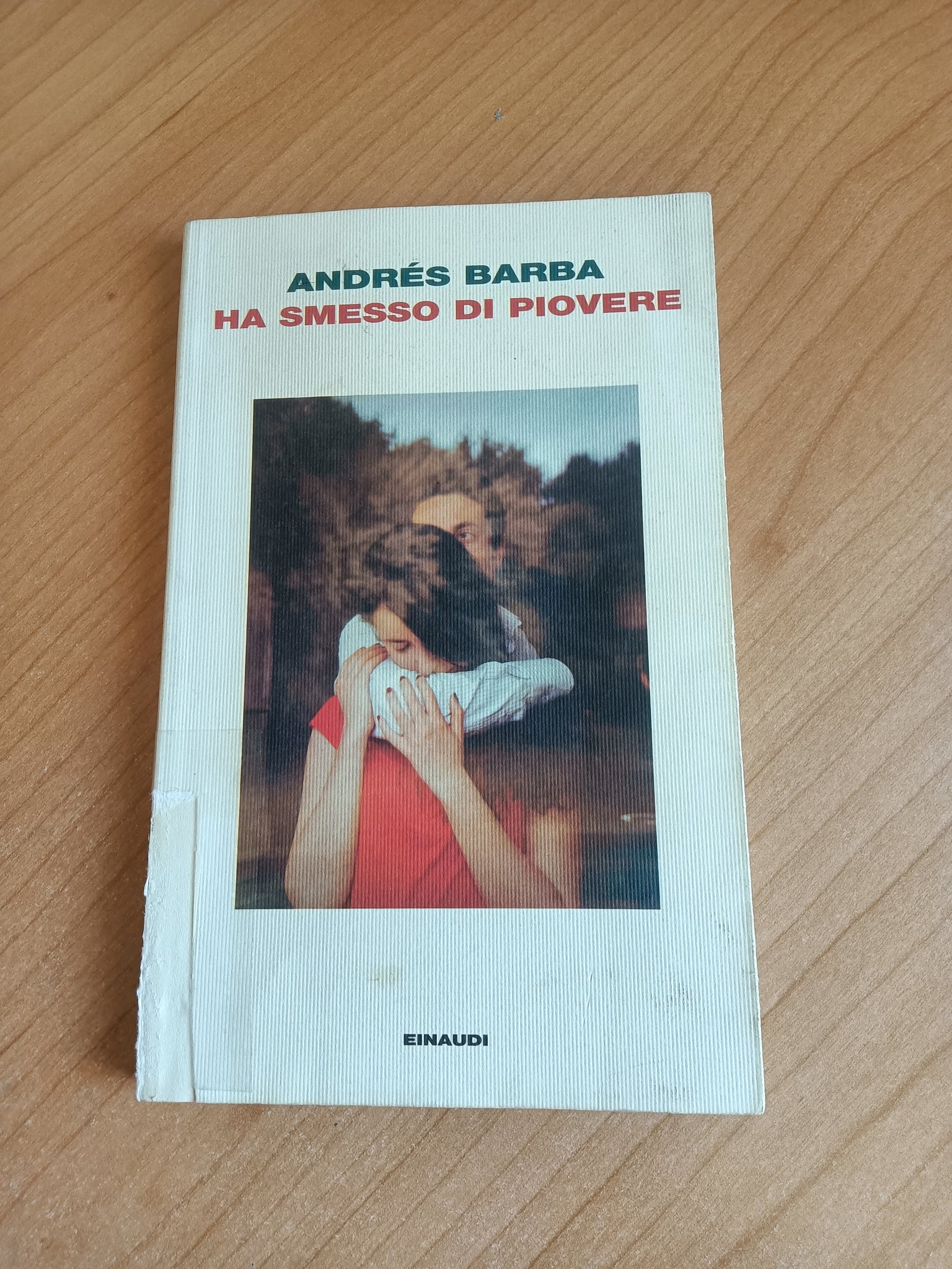 Ha smesso di piovere | Andres Barba - Einaudi