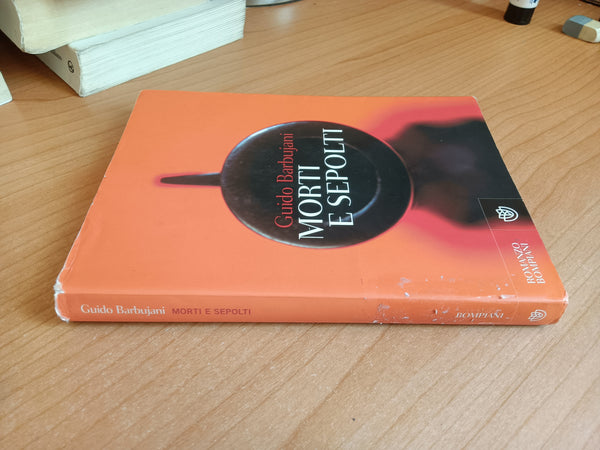Morti e sepolti | Guido Barbujani - Bompiani