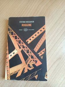 Ruggine | Stefano Massaron - Einaudi