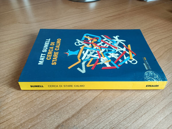 Cerca di stare calmo | Matt Sumell - Einaudi