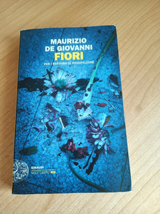 Fiori per i bastardi di Pizzofalcone | Maurizio De Giovanni - Einaudi
