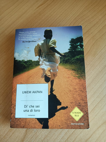 Di che sei una di loro | Uwen Akpan - Mondadori