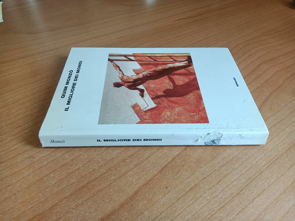 Il migliore dei mondi | Quim Monzó - Einaudi