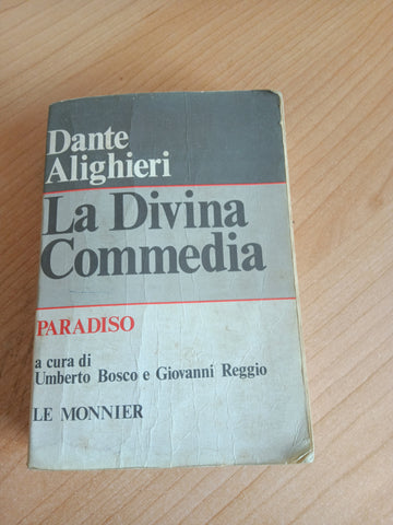 La divina commedia: paradiso | Dante Alighieri; U. Bosco; G. Reggio, a cura di