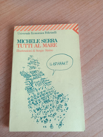 Tutti al mare | Michele Serra - Feltrinelli