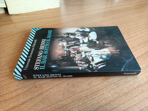 Il bar sotto il mare | Stefano Benni - Feltrinelli