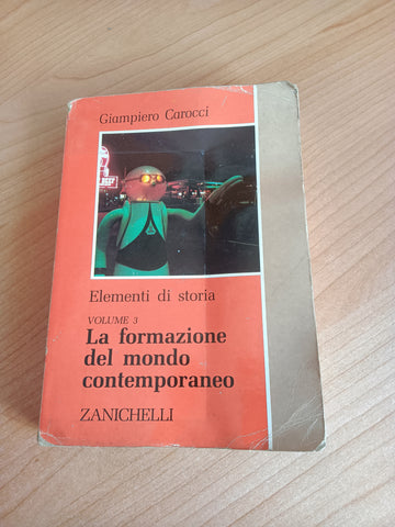 La formazione del mondo contemporaneo | Giampiero Carocci