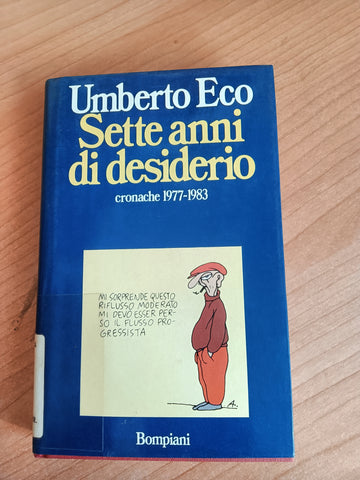 Sette anni di desiderio. Cronache 1977-1983 | Umberto Eco - Bompiani