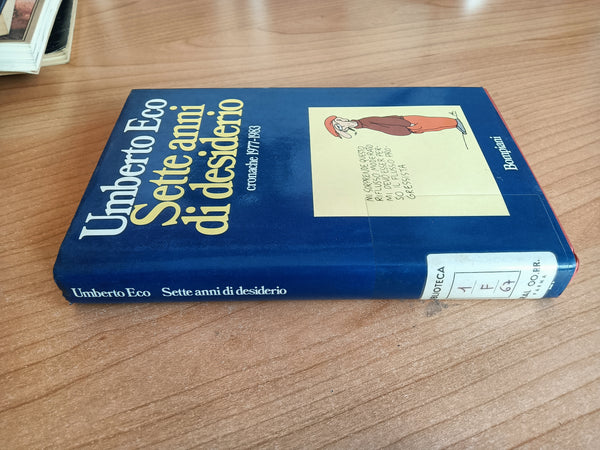 Sette anni di desiderio. Cronache 1977-1983 | Umberto Eco - Bompiani