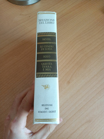 Selezione del libro, Hotel; Le ceneri di Loda; Solo; Questa terra è mia