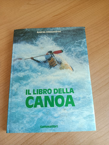 Il libro della canoa | Andrea Alessandrini