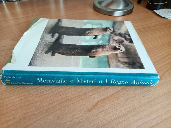 Meraviglie e misteri del regno animale