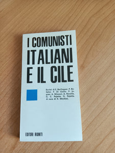 I comunisti italiani e il Cile | Aa.Vv - Editori Riuniti