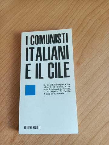 I comunisti italiani e il Cile | Aa.Vv - Editori Riuniti