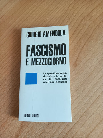 Fascismo e Mezzogiorno | Giorgio Amendola - Editori Riuniti