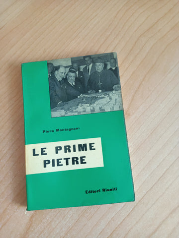 Le prime pietre | Piero Montagnani - Editori Riuniti