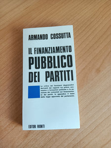 Il finanziamento pubblico dei partiti | Armando Cossutta - Editori Riuniti
