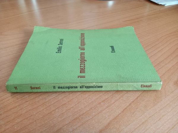 Il mezzogiorno dell’opposizione | Emilio Sereni - Einaudi