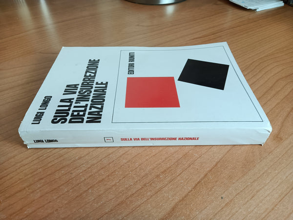 Sulla via dell’insurrezione nazionale | Luigi Longo - Editori Riuniti