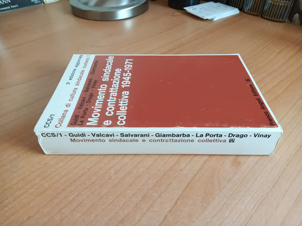 Movimento sindacale e contrattazione collettiva 1945-1971