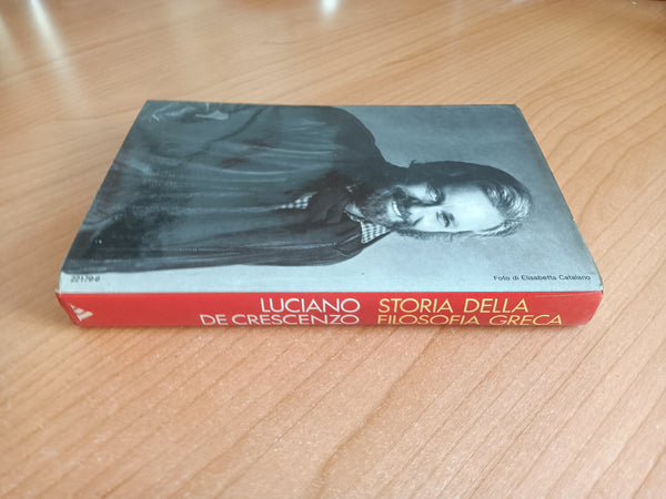 Storia della filosofia greca. I presocratici | Luciano De Crescenzo - Mondadori