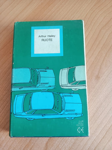 Ruote | Arthur Hailey