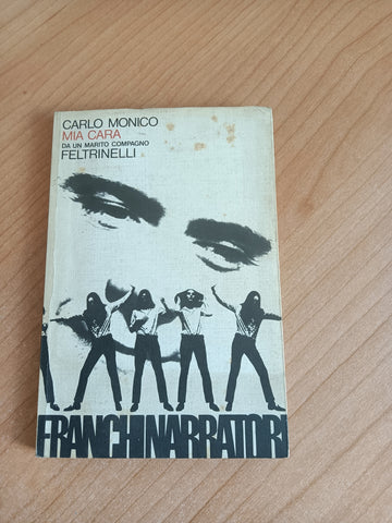 Mia cara. Da un marito compagno | Carlo Monico - Feltrinelli