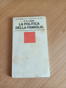La politica della famiglia | R. D. Laing - Einaudi