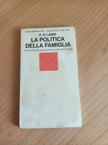 La politica della famiglia | R. D. Laing - Einaudi