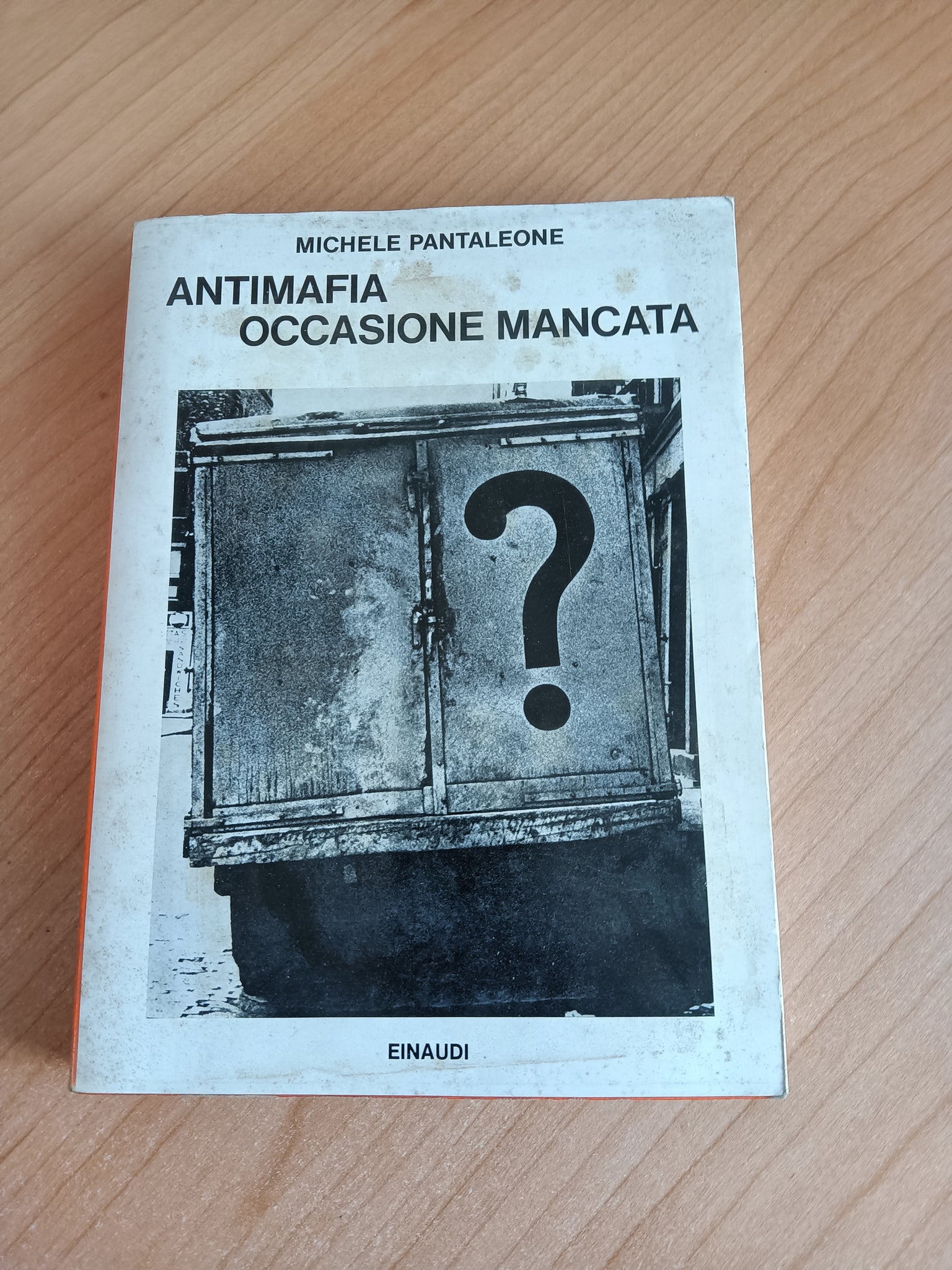 Antimafia occasione mancata | Michele Pantaleone - Einaudi